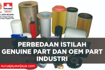 Perbedaan Istilah Genuine Part dan OEM Part Di Industri